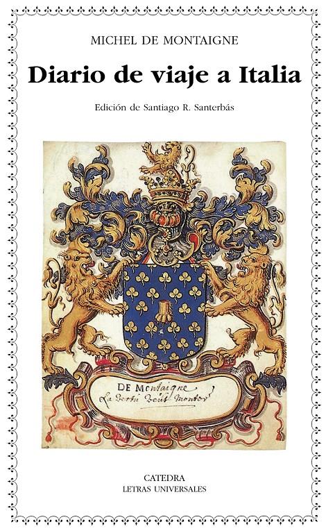 DIARIO DE VIAJE A ITALIA | 9788437626963 | MONTAIGNE, MICHEL DE