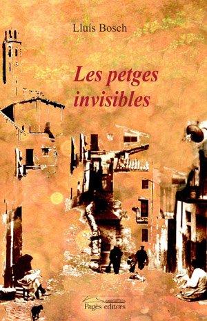 LES PETGES INVISIBLES | 9788497794510TA | BOSCH I ALBERT, LLUÍS