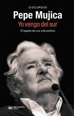 PEPE MUJICA. YO VENGO DEL SUR | 9788432321399 | MÚJICA, PEPE