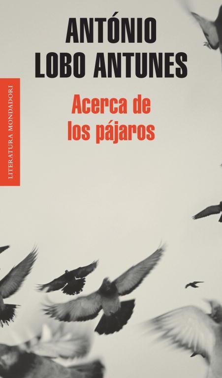 ACERCA DE LOS PÁJAROS | 9788439721017 | LOBO ANTUNES, ANTÓNIO