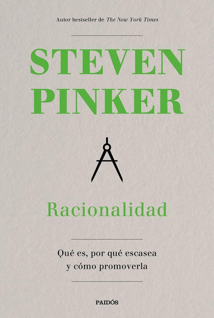 RACIONALIDAD. QUÉ ES, POR QUÉ ESCASEA Y CÓMO PROMOVERLA | 9788449338618 | PINKER, STEVEN