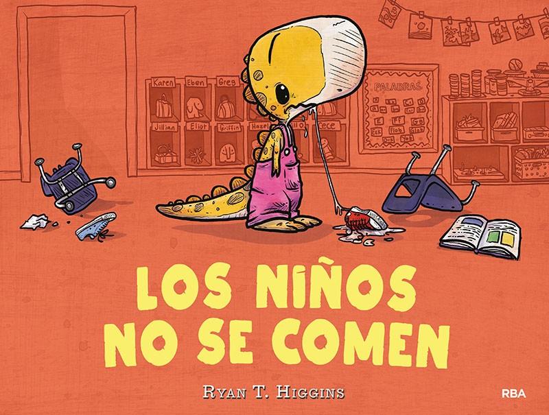LOS NIÑOS NO SE COMEN | 9788427216273 | HIGGINS, RYAN T.
