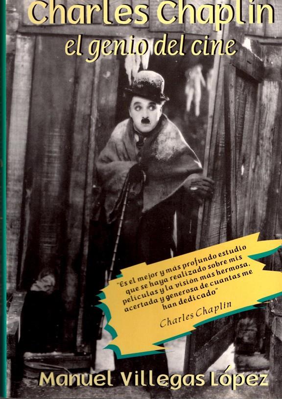 CHARLES CHAPLIN. EL GENIO DEL CINE | 9788495121004TA | VILLEGAS LÓPEZ, MANUEL