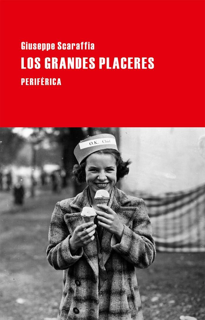 GRANDES PLACERES, LOS | 9788416291151 | SCARAFFIA, GIUSEPPE