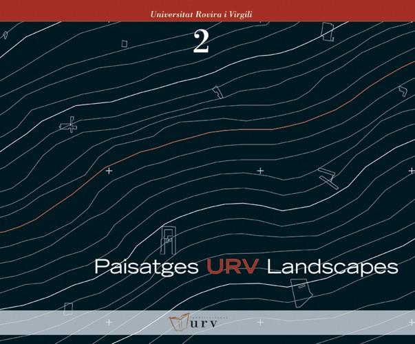 PAISATGES URV LANSCAPES-TAPA DURA | 9788484240983 | ÁLVAREZ MARTÍNEZ, IGNACIO/MARTÍN CARREÑO, IVÁN