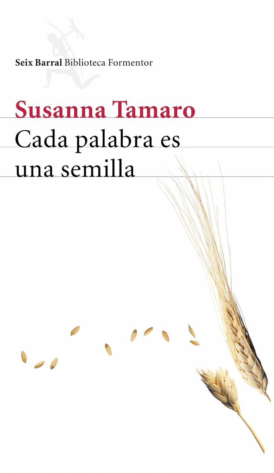 CASA PALABRA ES UNA SEMILLA | 9788432227882 | TAMARO, SUSANNA