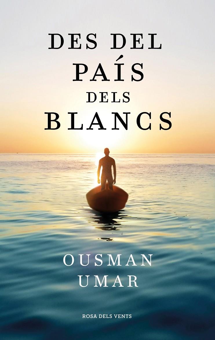 DES DEL PAÍS DELS BLANCS | 9788418033544 | UMAR, OUSMAN