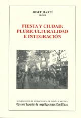 FIESTA Y CIUDAD : PLURICULTURALIDAD E INTEGRACIÓN | 9788400086282 | MARTÍ I PÉREZ, JOSEP