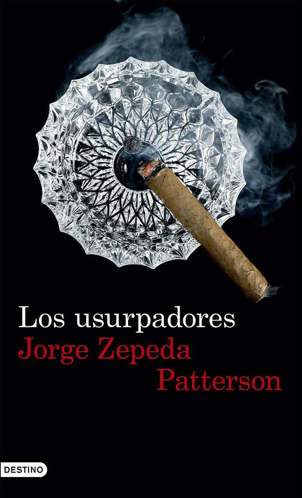 LOS USURPADORES | 9788423351640 | ZEPEDA, JORGE