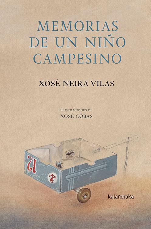 MEMORIAS DE UN NIÑO CAMPESINO | 9788484642091 | NEIRA VILAS, XOSÉ