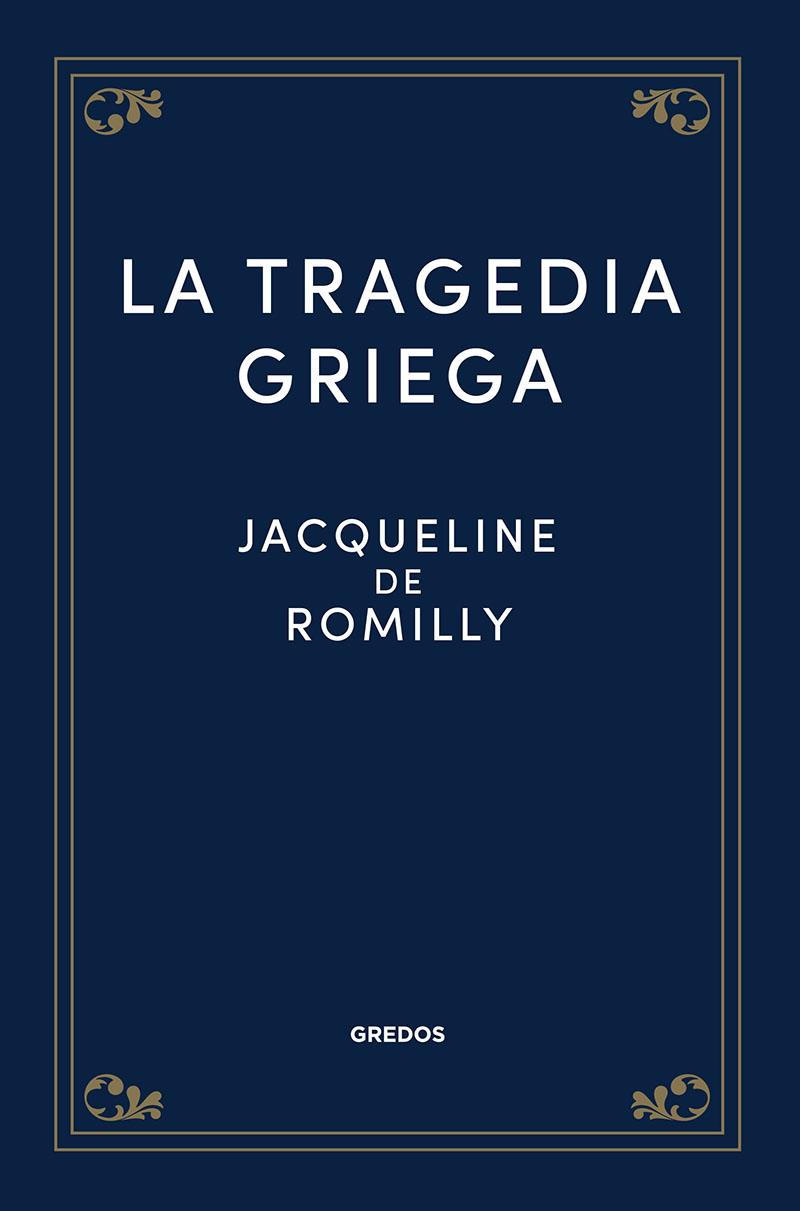 LA TRAGEDIA GRIEGA | 9788424940232 | ROMILLY, JACQUELINE DE