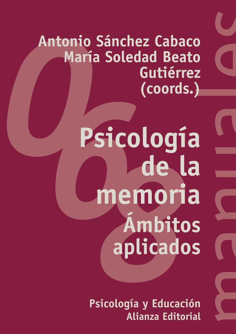 PSICOLOGÍA DE LA MEMORIA. ÁMBITOS APLICADOS | 9788420686448 | SÁNCHEZ CABACO/BEATO GUITÉRREZ (COORD.)