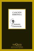 CANCIÓN ERRÓNEA | 9788483834374 | GAMONEDA, ANTONIO