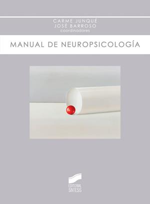 MANUAL DE NEUROPSICOLOGÍA | 9788499582504 | JUNQUÉ / BARROSO 