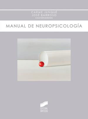 MANUAL DE NEUROPSICOLOGÍA | 9788499582504 | JUNQUÉ / BARROSO 