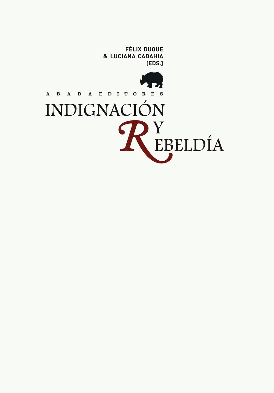 INDIGNACIÓN Y REBELDÍA | 9788415289678 | DUQUE, FÉLIX/ CADAHIA, LUCIANA