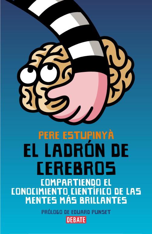 LADRÓN DE CEREBROS, EL | 9788483068892 | ESTUPINYÀ, PERE