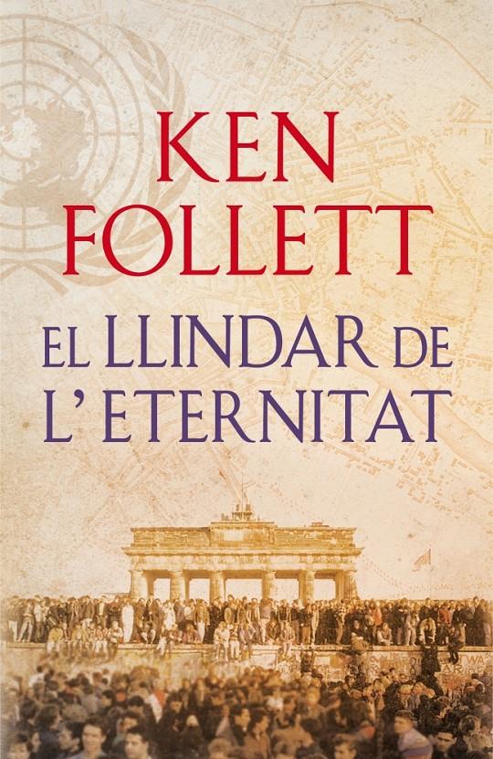 LLINDAR DE L'ETERNITAT, EL | 9788415961079 | FOLLETT, KEN