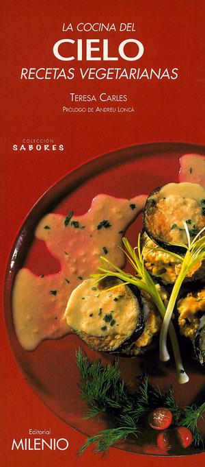 COCINA DEL CIELO. RECETAS VEGETARIANAS | 9788497430746 | CARLES, TERESA