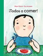 TODOS A COMER ! | 9788494883293 | PARROT, MARC/ ARMISÉN, EVA