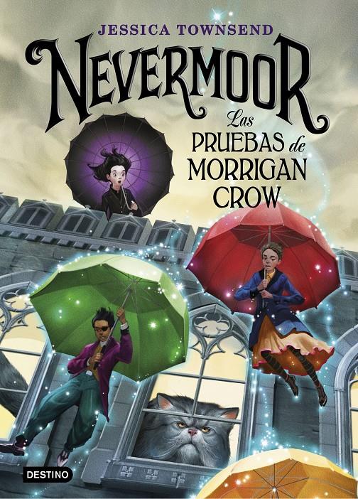 NEVERMOOR. LAS PRUEBAS DE MORRIGAN CROW | 9788408187646TA | TOWNSEND, JESSICA