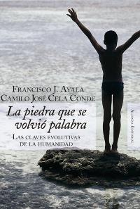 PIEDRA QUE SE VOLVIÓ PALABRA, LA | 9788420647838 | CELA CONDE, CAMILO J. / AYALA, FRANCISCO J.