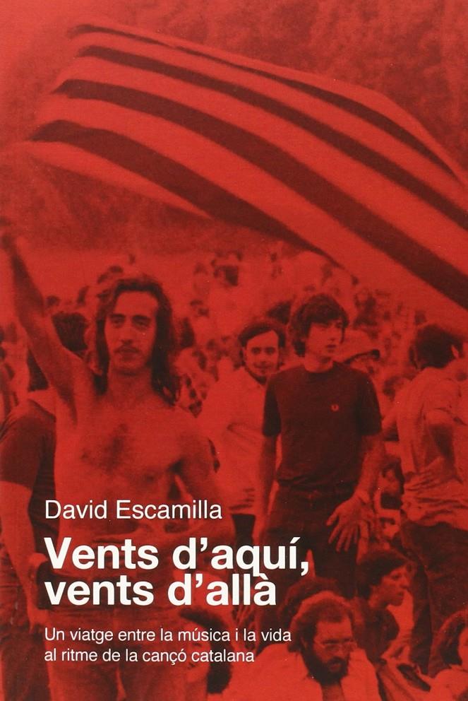VENTS D'AQUÍ, VENTS D'ALLÀ | 9788494367922 | ESCAMILLA, DAVID
