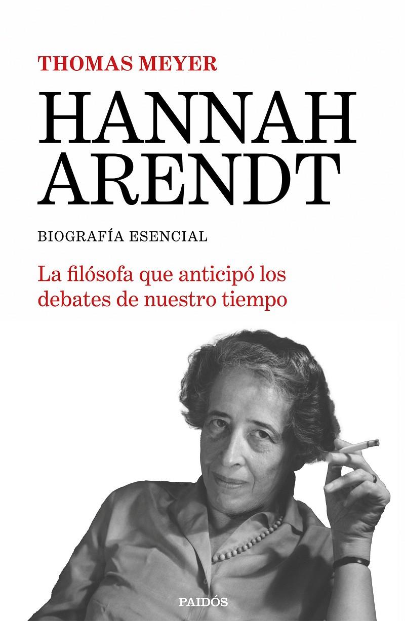 HANNAH ARENDT. BIOGRAFÍA ESENCIAL | 9788449345593 | MEYER, THOMAS