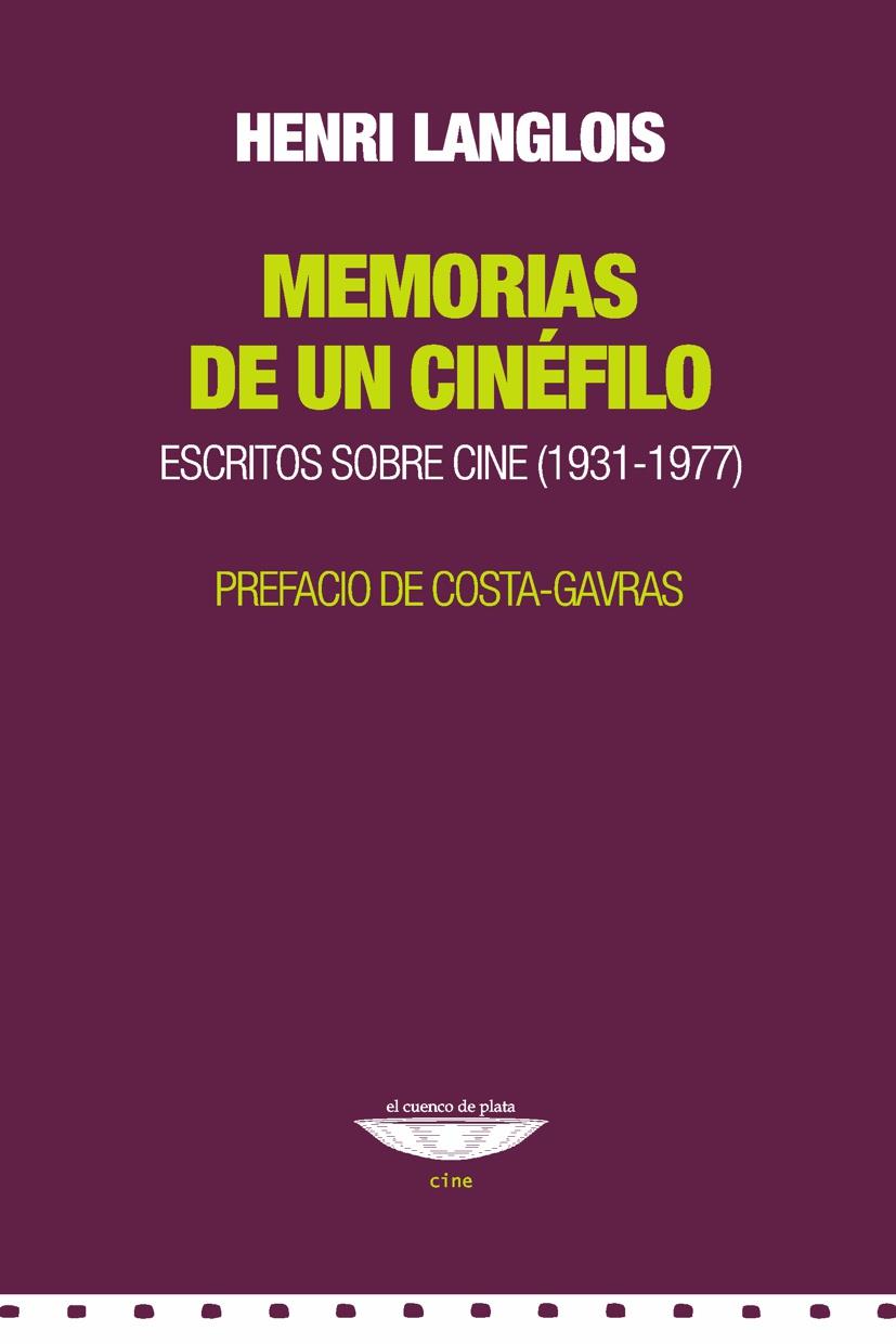 MEMORIAS DE UN CINÉFILO  | 9789873743696 | LANGLOIS, HENRI
