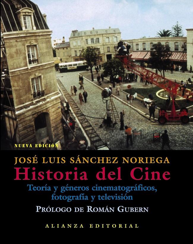 HISTORIA DEL CINE | 9788420676913 | SÁNCHEZ NORIEGA, JOSÉ LUIS