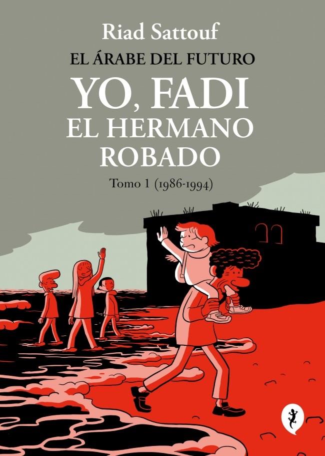 EL ÁRABE DEL FUTURO. YO, FADI, EL HERMANO ROBADO 1. (1986-1994) | 9788419981257 | SATTOUF, RIAD