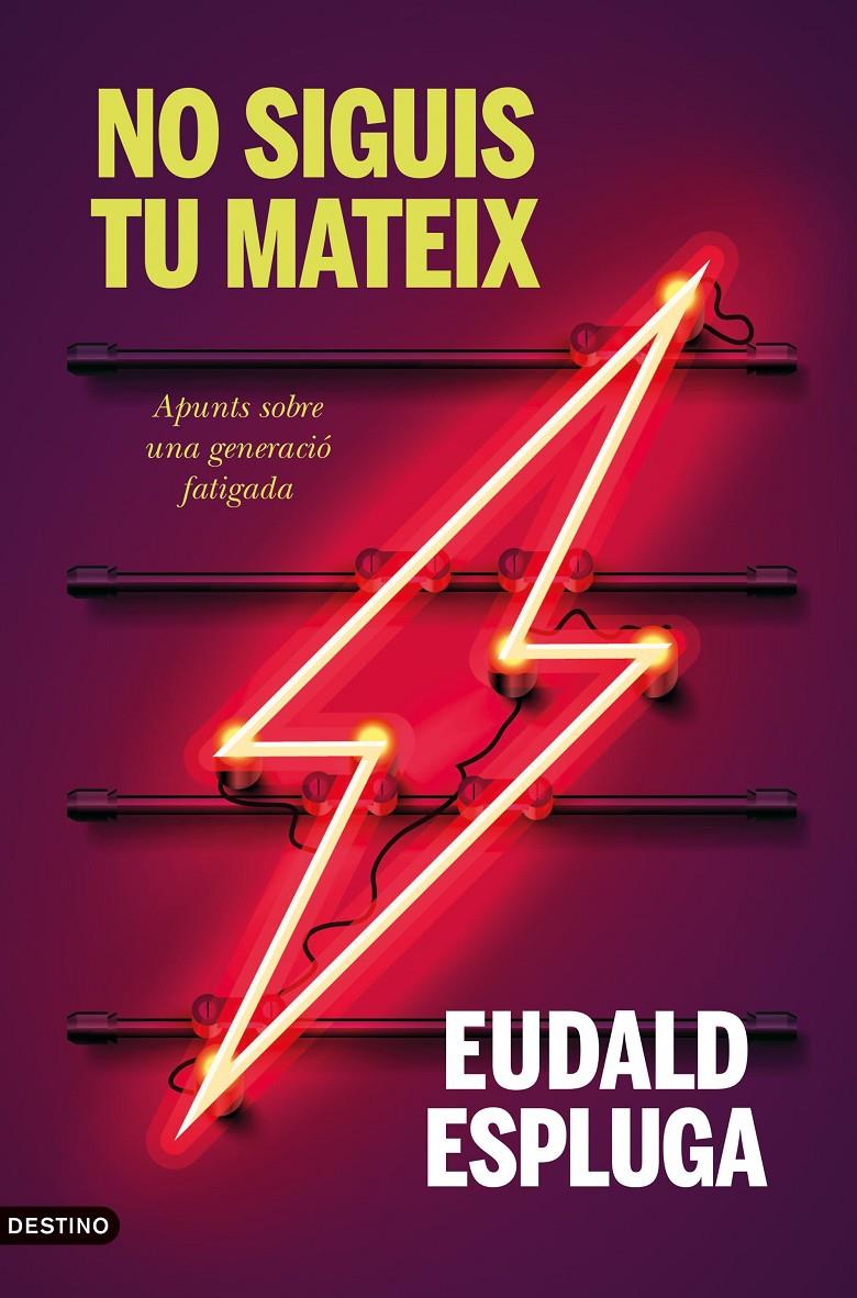 NO SIGUIS TU MATEIX | 9788497103404 | ESPLUGA CASADEMONT, EUDALD