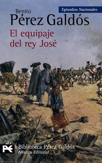 EQUIPAJE DEL REY JOSÉ, EL | 9788420656151 | PÉREZ GALDÓS, BENITO