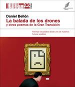LA BALADA DE LOS DRONES Y OTROS POEMAS DE LA GRAN TRANSICIÓN | 9788412329629 | BELLÓN, DANIEL