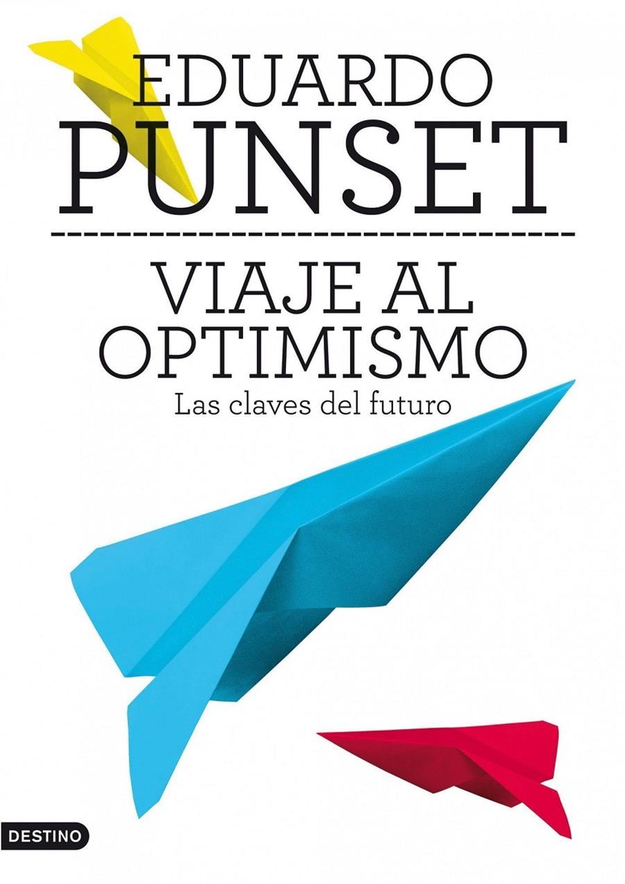 VIAJE AL OPTIMISMO | 9788423345663 | PUNSET, EDUARD