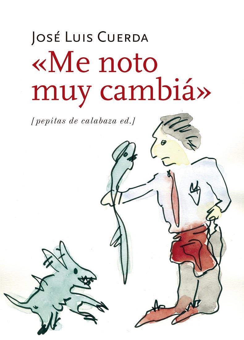 ME NOTO MUY CAMBIÁ | 9788415862598 | CUERDA MARTÍNEZ, JOSÉ LUIS