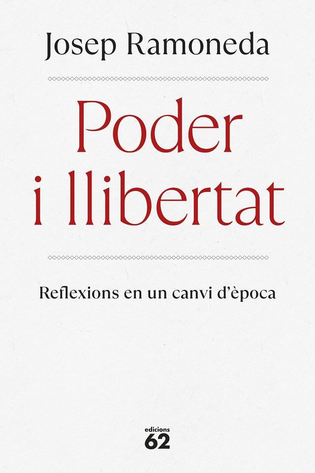 PODER I LLIBERTAT | 9788429782059TA | RAMONEDA, JOSEP