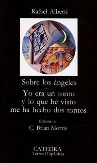 SOBRE LOS ÁNGELES/YO ERA UN TONTO Y LO QUE HE VISTO ME HA... | 9788437602851 | ALBERTI, RAFAEL