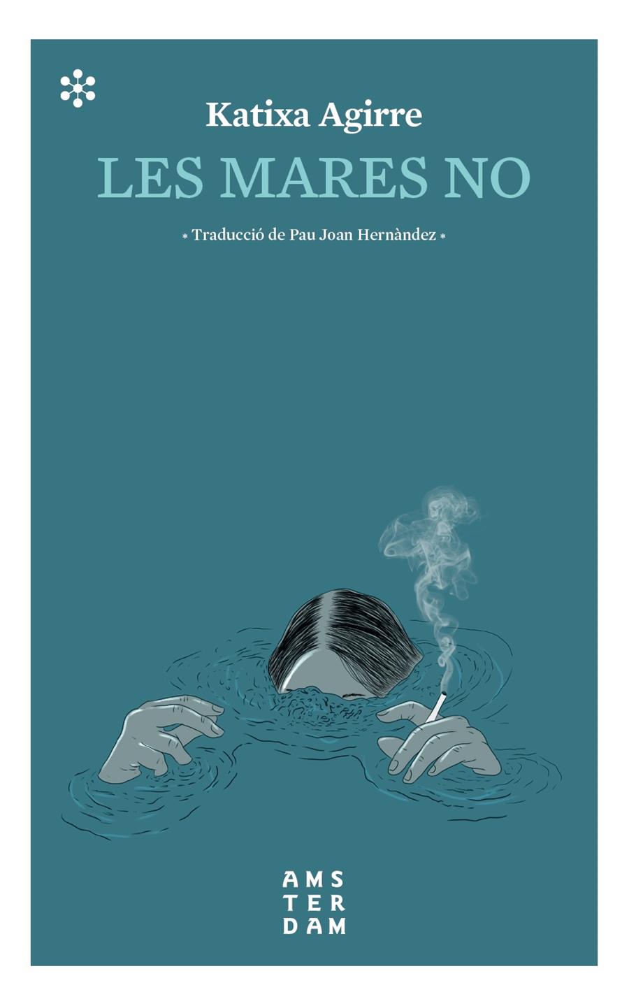 LES MARES NO | 9788417918309 | AGIRRE, KATIXA