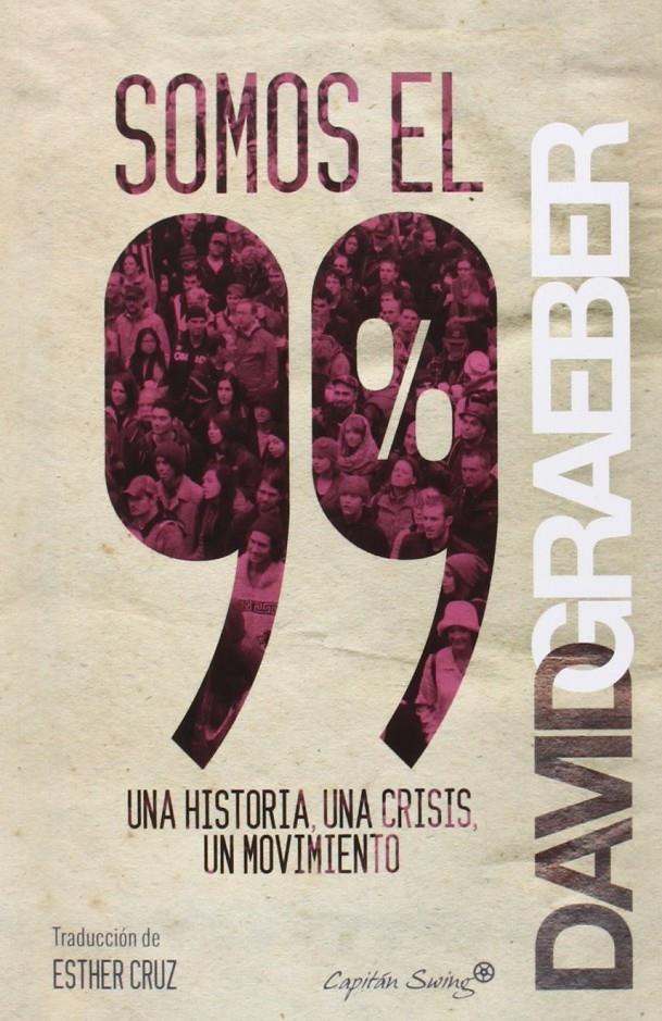 SOMOS EL 99% | 9788494287930 | GRAEBER, DAVID