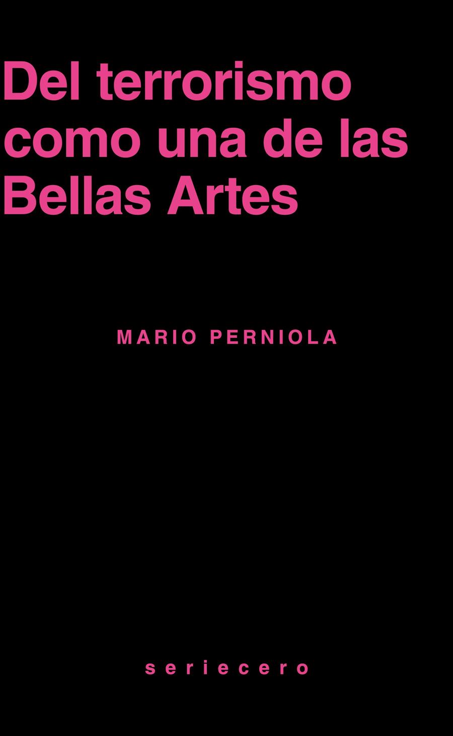 DEL TERRORISMO COMO UNA DE LAS BELLAS ARTES | 9788412895650 | PERNIOLA, MARIO