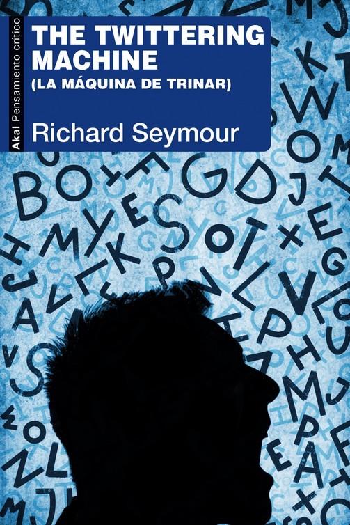 THE TWITTERING MACHINE. LA MÁQUINA DE TRINAR | 9788446049142 | SEYMOUR, RICHARD
