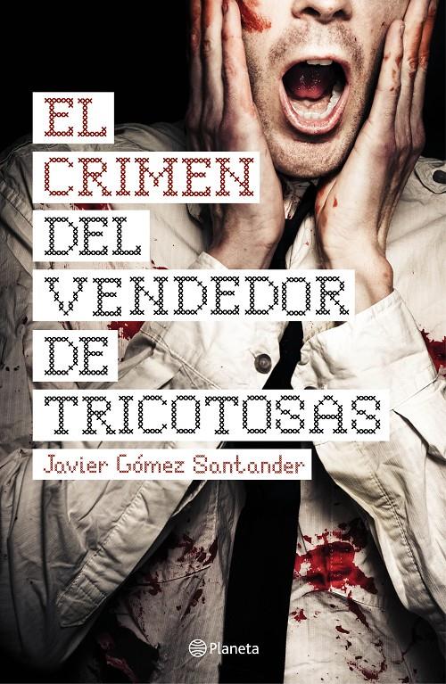 CRIMEN DEL VENDEDOR DE TRICOTOSAS, EL | 9788408144670 | GÓMEZ SANTANDER, JAVIER