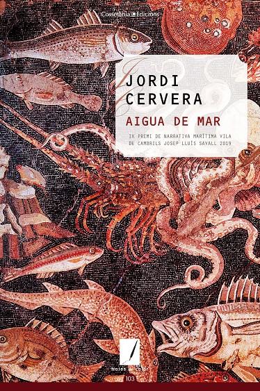 AIGUA DE MAR | 9788490349328TA | CERVERA, JORDI
