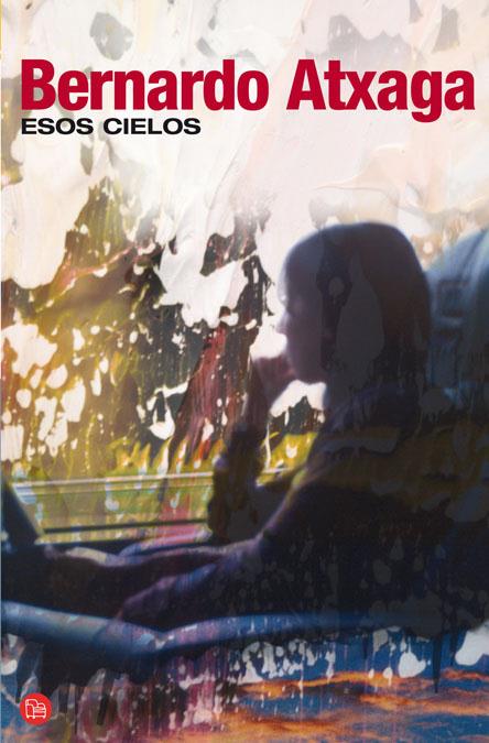 ESOS CIELOS | 9788466321105 | ATXAGA, BERNARDO