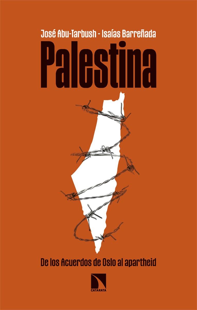 PALESTINA | 9788413527963 | ABU-TARBUSH QUEVEDO, JOSÉ/BARREÑADA BAJO, ISAÍAS