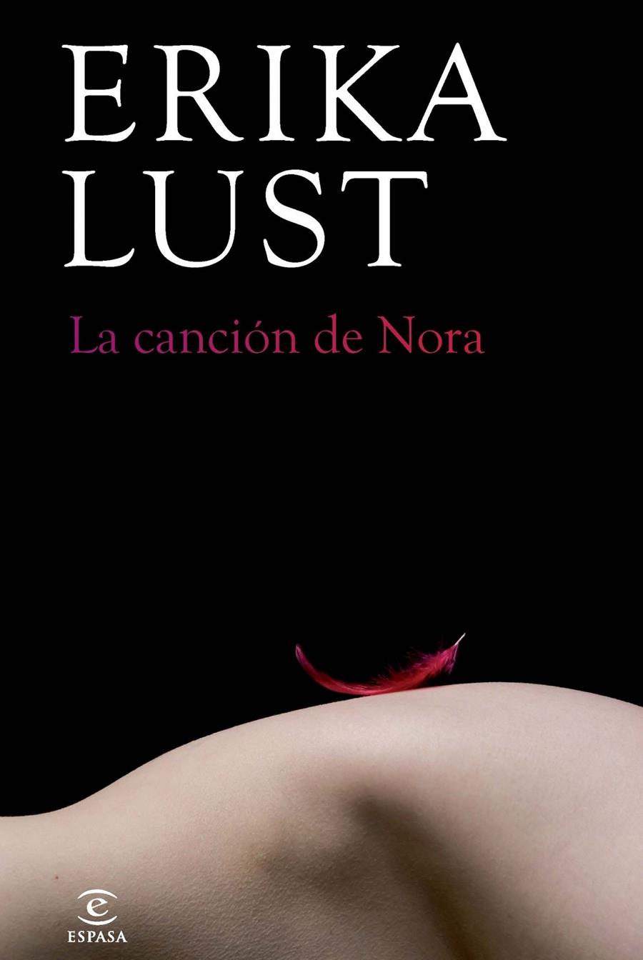 LA CANCIÓN DE NORA | 9788467018455 | LUST, ERIKA