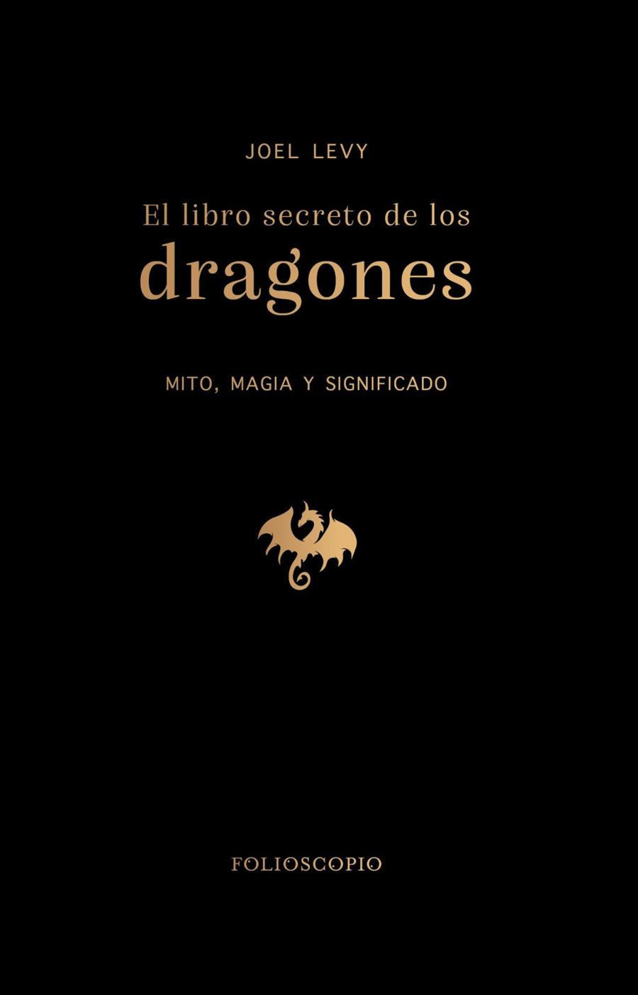 EL LIBRO SECRETO DE LOS DRAGONES | 9788410380172 | LEVY, JOEL