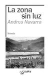 LA ZONA SIN LUZ | 9788410002135 | NAVARRA, ANDREU