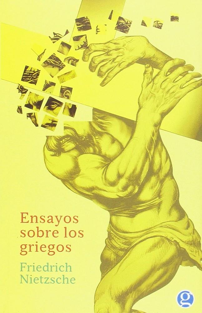 ENSAYOS SOBRE LOS GRIEGOS | 9789873847257 | NIETSZCHE, FRIEDRICH